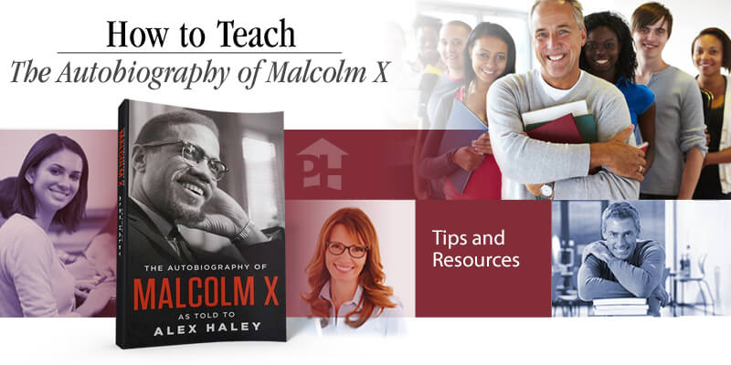 How to Teach The Autobiography of Malcolm X